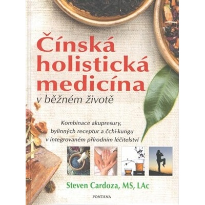 Čínská holistická medicína v běžném životě