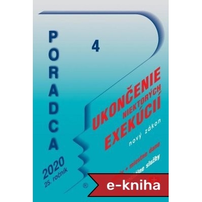 Poradca 4/2020 - Zákon o ukončení niektorých exekučných konaní – nový zákon s komentárom: Zálohovanie jednorazových obalov, Miestne dane, Sociálne služby