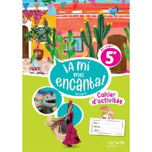 ¡A mí me encanta! 5e - Cahier élève - Ed. 2026 (2026)