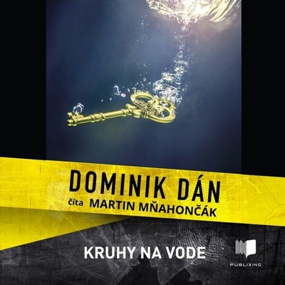 Kruhy na vode - Dominik Dán - čte Martin Mňahončák