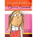 To jsem prostě já, Clarice Beanová - Lauren Childová