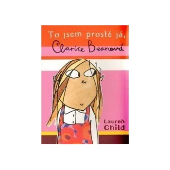 To jsem prostě já, Clarice Beanová - Lauren Childová