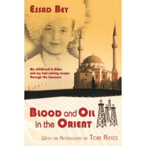 Blood and Oil in the Orient | Essad Bey (ISBN: 9783929345803)