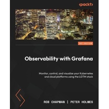 Observability with Grafana Peter Holmes