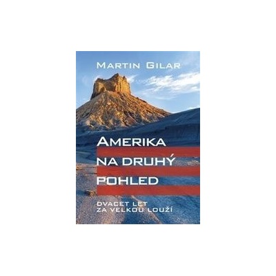 Amerika na druhý pohled