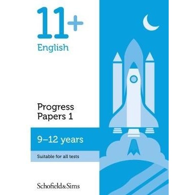 11+ English Progress Papers Book 1: KS2, Ages 9-12