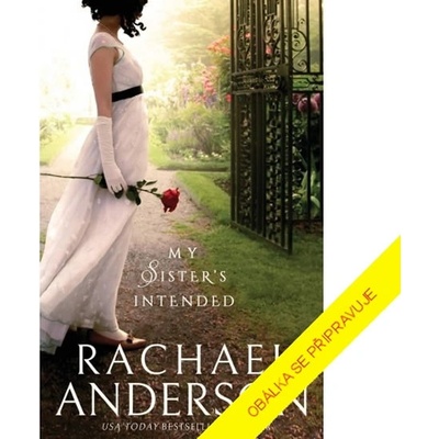Snoubenec mé sestry - Rachael Anderson