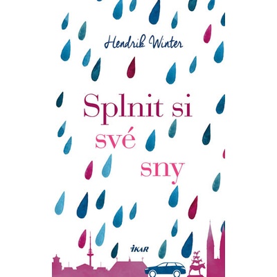 Splnit si své sny - Hendrik Winter