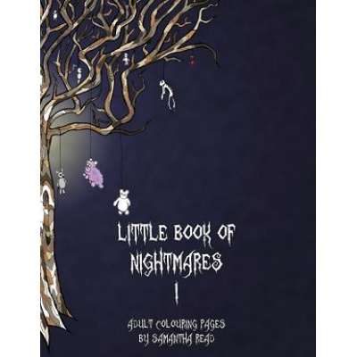 Little Book Of Nightmares I: Adult Colouring Book
