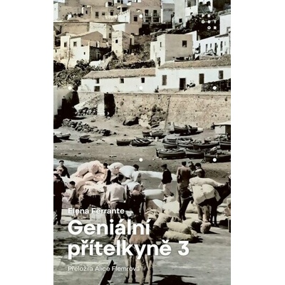 Geniální přítelkyně 3 - Elena Ferrante