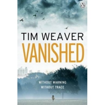 Vanished - Tim Weaver