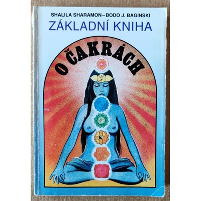 Základní kniha o čakrách - Sharamon Shalila, Baginski Bodo J.