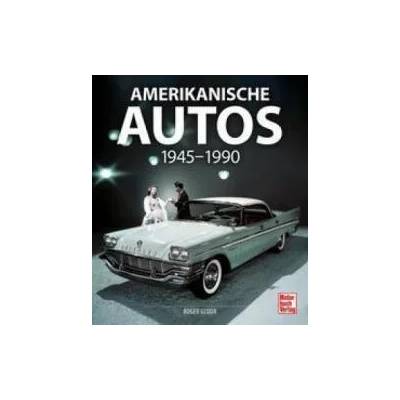 Amerikanische Autos 1945-1990