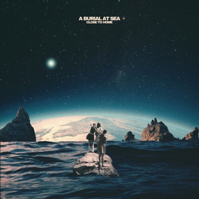 A BURIAL AT SEA - CLOSE TO HOME CD