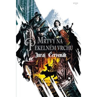Juraj Červenák: Mrtvý na Pekelném vrchu