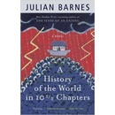 A History Of The World In 10 12 Chapters - Julian Barnes