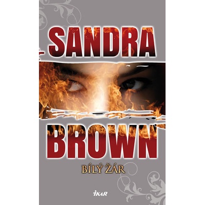 Bílý žár - Sandra Brown