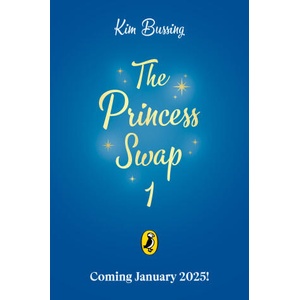The Princess Swap: 1 | Kim Bussing (ISBN: 9780241745342)