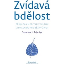 Zvídavá bdělost - Sayadaw U Tejaniya