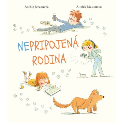Nepripojená rodina - Amelie Javaux, Annick Masson
