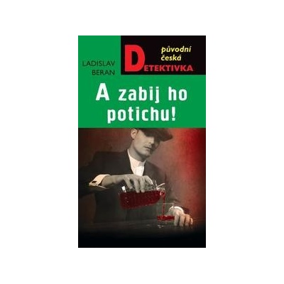 A zabij ho potichu! - Ladislav Beran