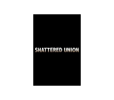 Shattered Union