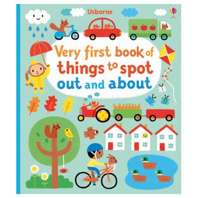 Very First Book of Things to Spot: Out and About - Watt Fiona
