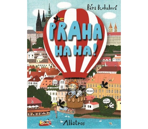Praha ha ha!