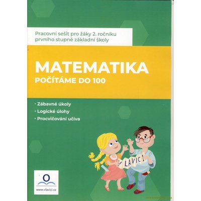 Matematika 2 - Počítáme do 100 - Pracovní sešit - Dolejšová Jana, Mgr.