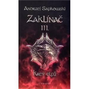 Zaklínač III. - Krev elfů | Andrzej Sapkowski (2022)