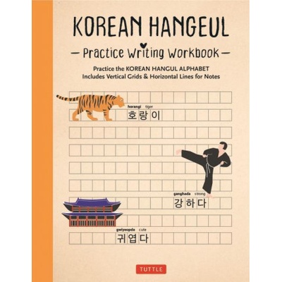 Korean Hangul Writing Practice Workbook: An Introduction to the Hangul Alphabet with 100 Pages of Blank Writing Practice Grids (Online Audio)