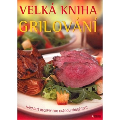 Velká kniha Grilování