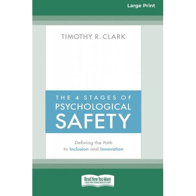 4 Stages of Psychological Safety
