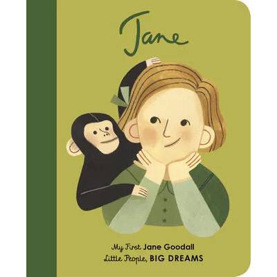 Jane Goodall: My First Jane Goodall [Board Book] | Isabel Sanchez Vegara