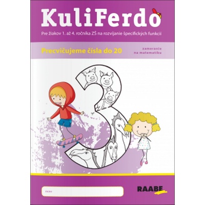 KuliFerdo Precvičujeme čísla do 20 (zameranie na matematiku 3) - Barbora Kováčová, Michaela Hanáková