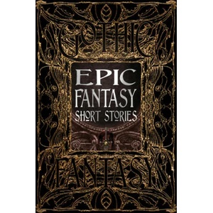 Epic Fantasy Short Stories | Flame Tree Studio (ISBN: 9781787556935)