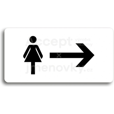 ACCEPT Piktogram WC ŽENY VPRAVO - bílá tabulka - černý tisk bez rámečku