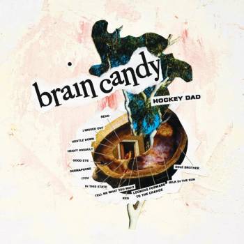 Image 1 of Hockey Dad - Brain Candy (LP) (4050538565362)