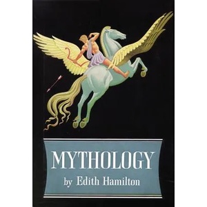 Mythology | Edith Hamilton (2013)