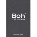 Boh má meno - John Mark Comer