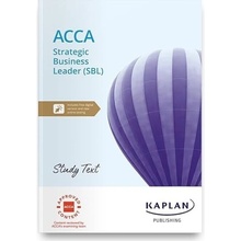 STRATEGIC BUSINESS LEADER - STUDY TEXT - KAPLAN
