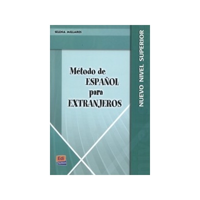 Método de espanol para Extranjeros Superior NE Libro del alumno