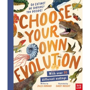 Choose Your Own Evolution: Go Extinct or Survive? You Decide! | Gordy Wright (ISBN: 9781839945533)