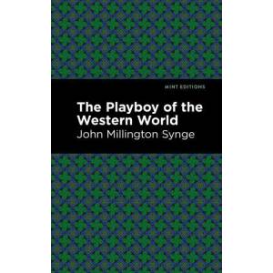 Playboy of the Western World | Mint Editions (ISBN: 9781513279244)