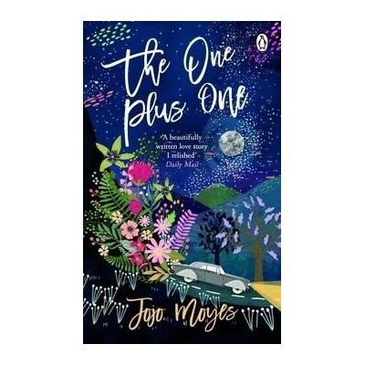 The One Plus One : Discover the author of Me Before You, the love story that captured a mi