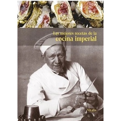 Las mejores recetas de la cocina imperial