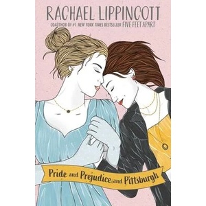Pride and Prejudice and Pittsburgh | Lippincott, Rachael (ISBN: 9781665937535)