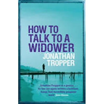 How to Talk to a Widower - Jonathan Tropper