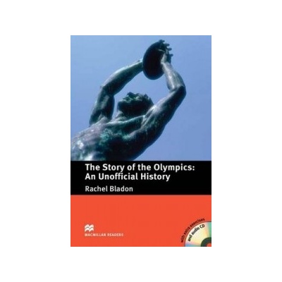 The Story of the Olympics: An Unofficial History + CD - Rachel Bladon