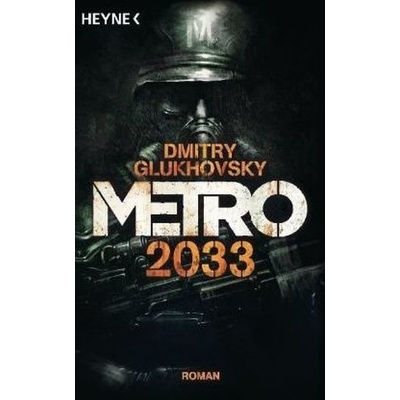 Metro 2033 - Glukhovsky, Dmitry